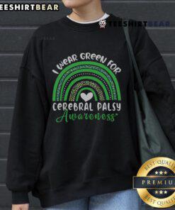 Good Rainbow in March: We Wear Green Cerebral Palsy Awareness Sweatshirt featuring vibrant colors and a meaningful message.