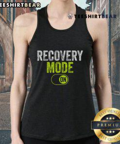 Good Recovery Mode On Tank Top featuring a motivational design for fitness enthusiasts and casual wear lovers.
