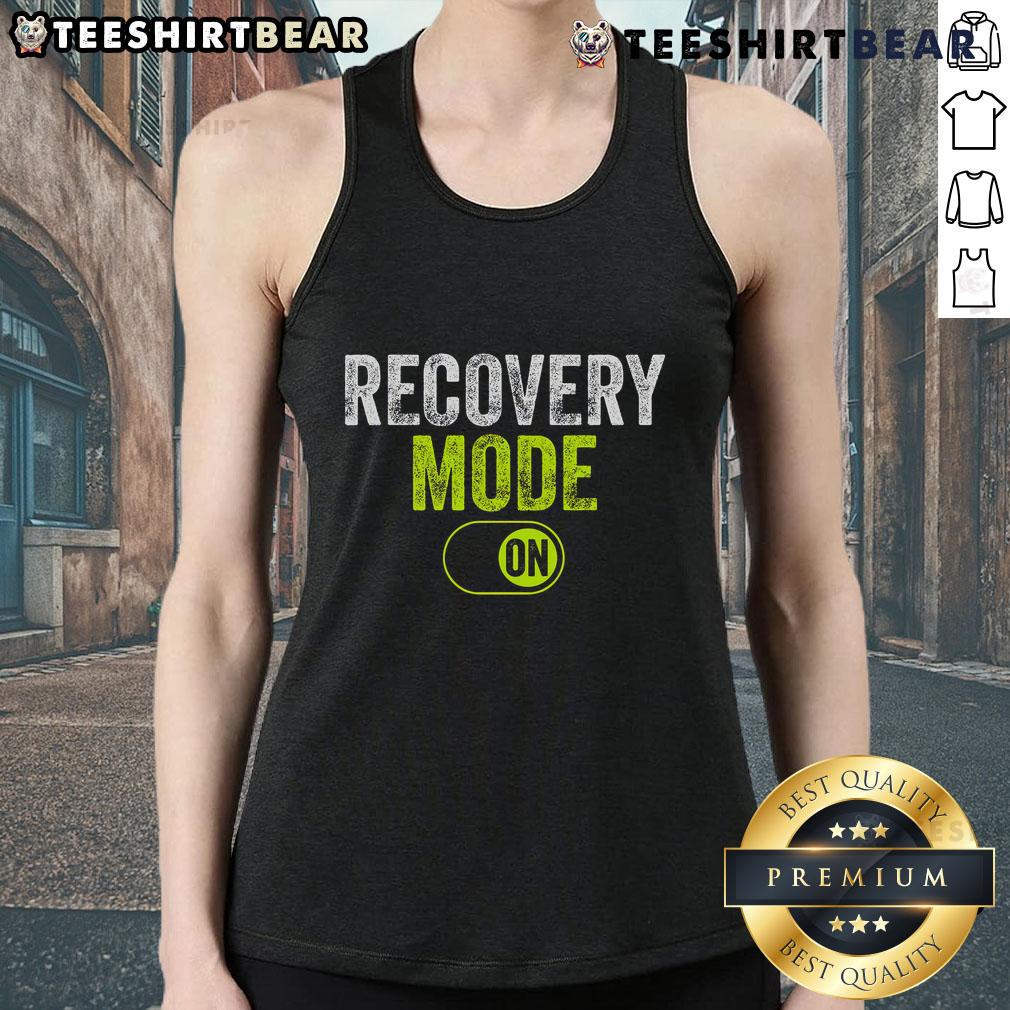 Good Recovery Mode On Tank Top featuring a motivational design for fitness enthusiasts and casual wear lovers.