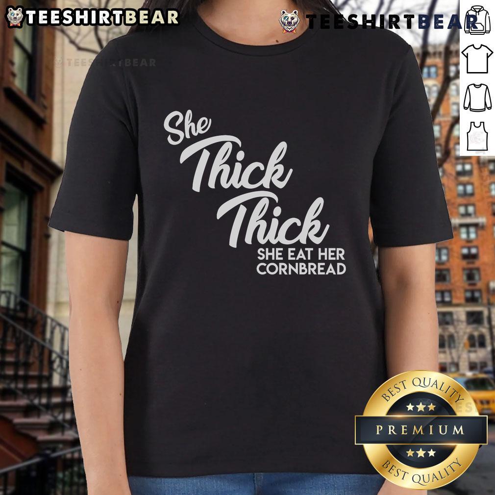 Good She Thick She Eat Her Cornbread Ladies Tee featuring vibrant design inspired by Boss Man Dlow's Shake Dat song.