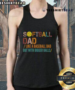 Vintage tank top design reading 'Good Softball Dad Like A Baseball Dad' perfect for sports-loving fathers.