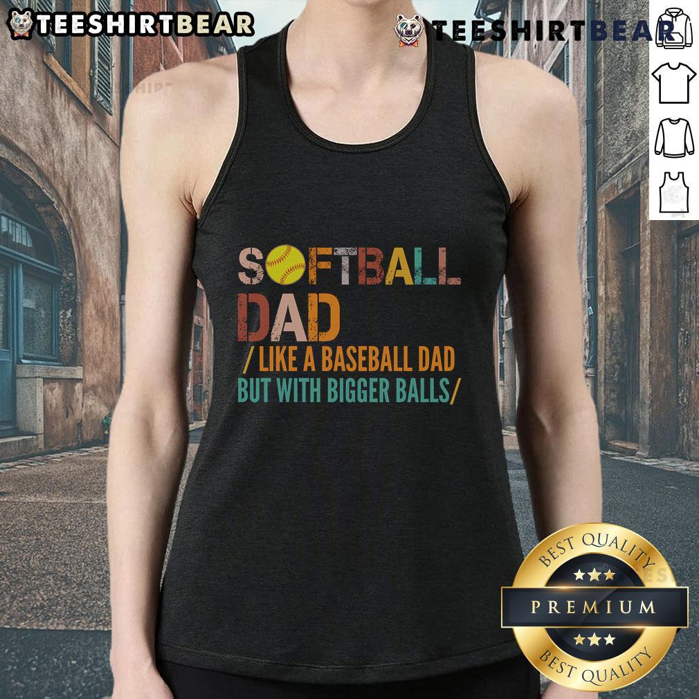 Vintage tank top design reading 'Good Softball Dad Like A Baseball Dad' perfect for sports-loving fathers.
