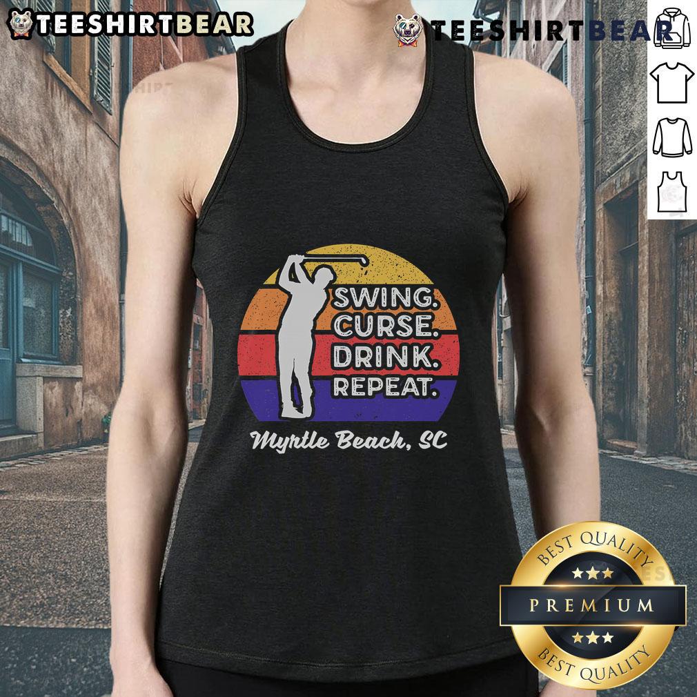 Good Swing Curse Drink Repeat Myrtle Beach Golf Tank Top for golf enthusiasts enjoying the perfect day on the course.