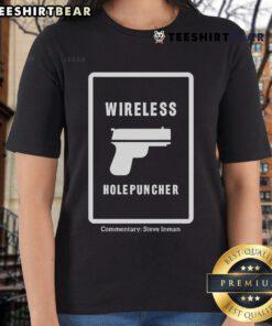 Good Wireless Hole Puncher commentary by Steve Inman on a ladies tee, showcasing stylish design and quality features.