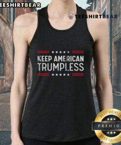 Hot Keep America Trumpless Tank Top featuring bold text design, perfect for expressing political views in style.