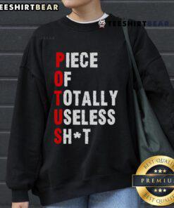 Hot Piece of Totally Useless Shit Trump Sweatshirt featuring bold text and a casual style, perfect for satire lovers.