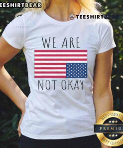 Vintage American flag design on a ladies tee with 'Hot We Are Not Okay' patriotic slogan, perfect for USA pride.