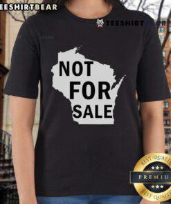 Hot Wisconsin Is Not For Sale Ladies Tee featuring a stylish graphic design, perfect for showing state pride.