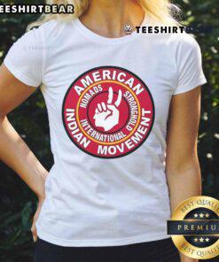 Nice American Indian Movement Nomads Stronghold International Ladies Tee featuring vibrant design and cultural significance.