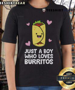 Nice Just A Boy Who Loves Burritos Ladies Tee featuring a fun graphic design and comfortable fit for burrito lovers.