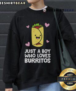 Boy wearing a 'Just A Boy Who Loves Burritos' sweatshirt, showcasing a fun and casual style with a playful design.