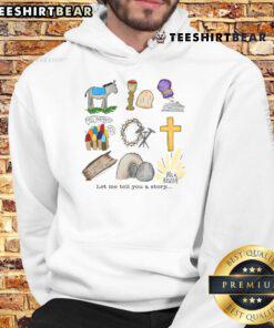 Jesus is Risen Easter Christian hoodie with 'Let Me Tell You A Story' design, perfect for celebrating the holiday.