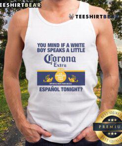 White boy wearing 'Nice You Mind If A White Boy Speaks A Little Espanol Tonight' tank top, smiling outdoors.