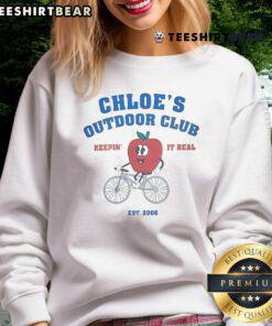 Alt Text: Official Chloe's Outdoor Club sweatshirt, Keepin' It Real, established 2006, perfect for outdoor adventures.