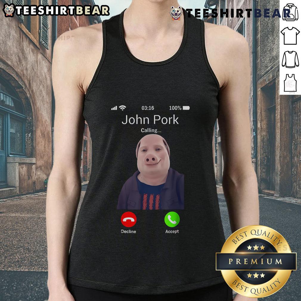 Funny Official John Pork Is Calling joke meme tank top featuring a playful design for meme lovers and fashion enthusiasts.