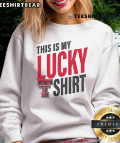 Alt Text: Official Texas Tech Red Raiders sweatshirt featuring 'This Is My Lucky Sweatshirt' design, perfect for fans.