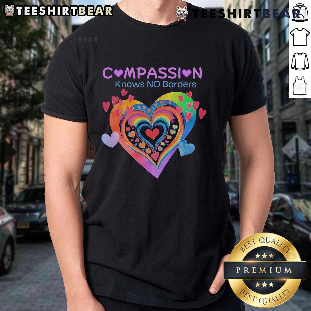 Pretty Compassion Knows No Borders Hearts T-Shirt featuring a colorful heart design promoting unity and love for all.