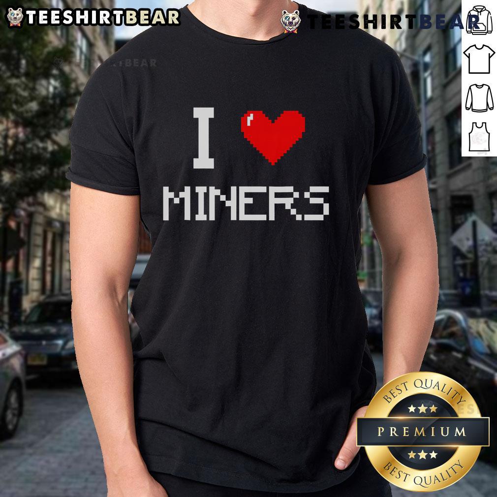 Alt Text: Pretty I Love Miner Mining Gamer Pixel T-Shirt design featuring colorful graphics for gaming enthusiasts.