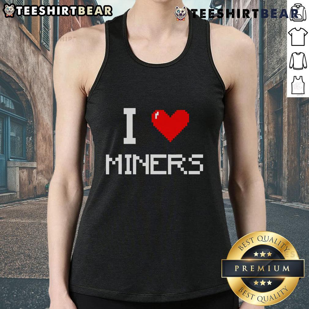 Pretty I Love Miner Mining Gamer Pixel Tank Top featuring a vibrant design for gaming enthusiasts and mining fans.