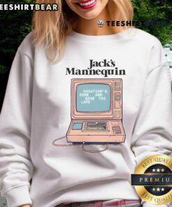 Pretty Jacks mannequin wearing a 'Vacations Come and Gone Too Late' sweatshirt, showcasing unique vacation-themed fashion.