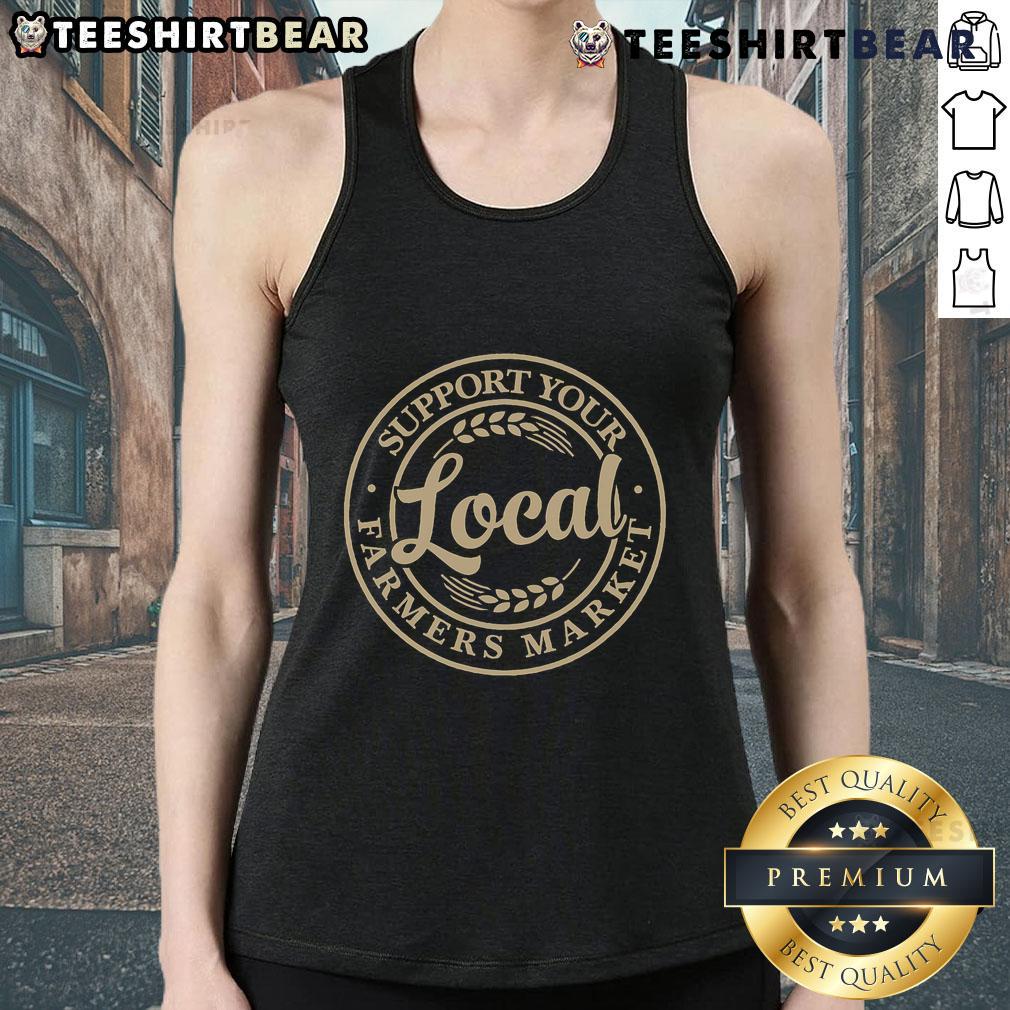 Pretty Support Your Local Farmers Market Tank Top featuring vibrant graphics promoting local agriculture.