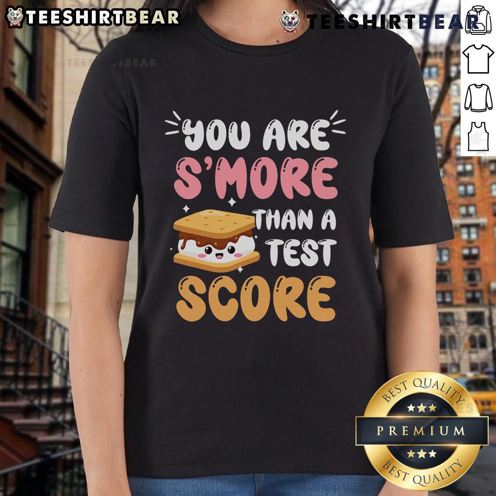 Pretty You Are Smore Than A Test Score Ladies Tee featuring playful text design on a stylish t-shirt for women.