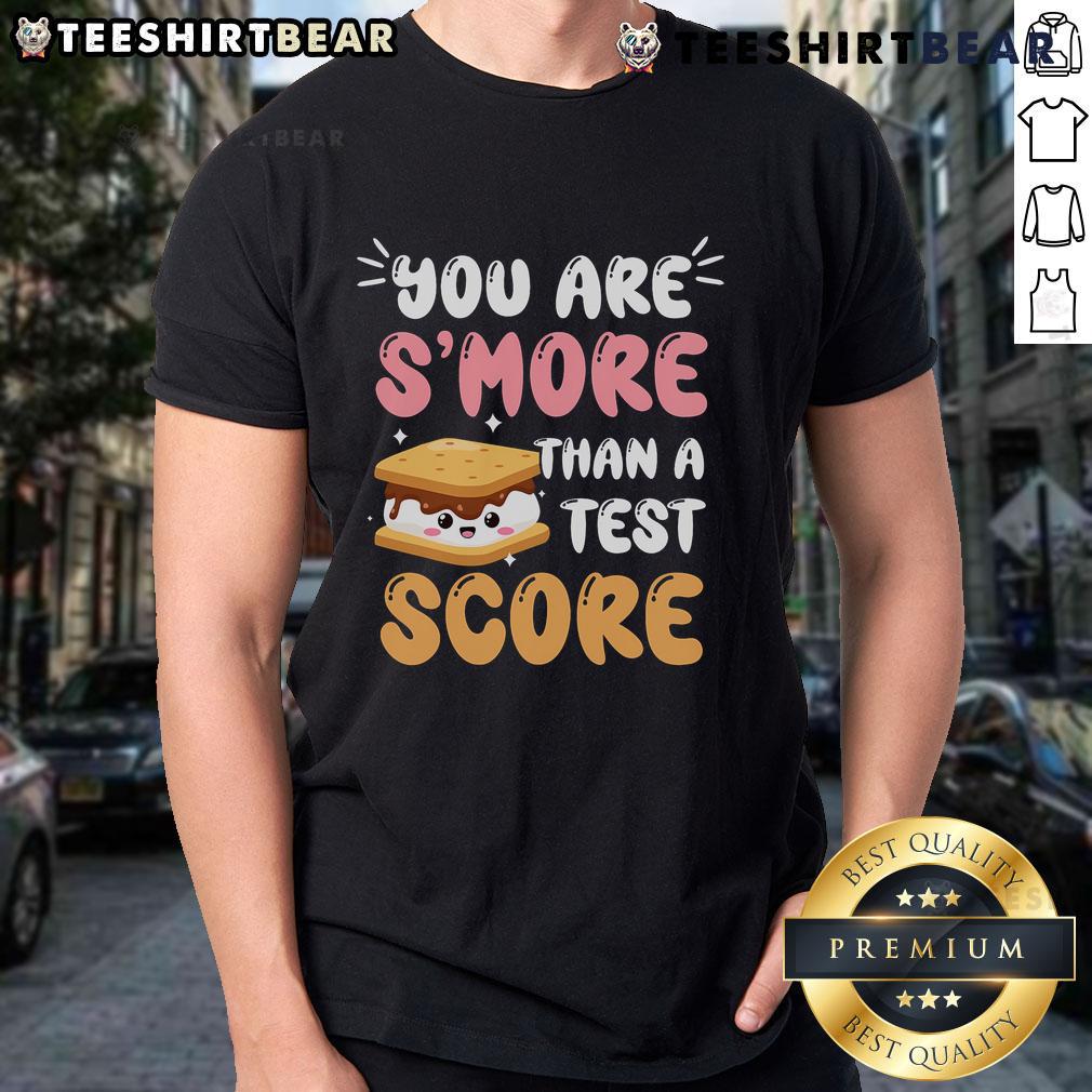 Alt Text: Pretty You Are S'More Than A Test Score T-Shirt featuring playful text and colorful design, perfect for students.
