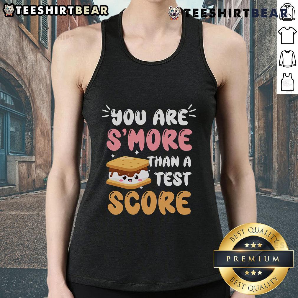 Alt Text: Pretty You Are Smore Than A Test Score tank top featuring a motivational design for students and educators.