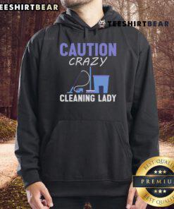 Top Caution Crazy Cleaning Lady Hoodie featuring a fun design perfect for cleaning enthusiasts and quirky fashion lovers.