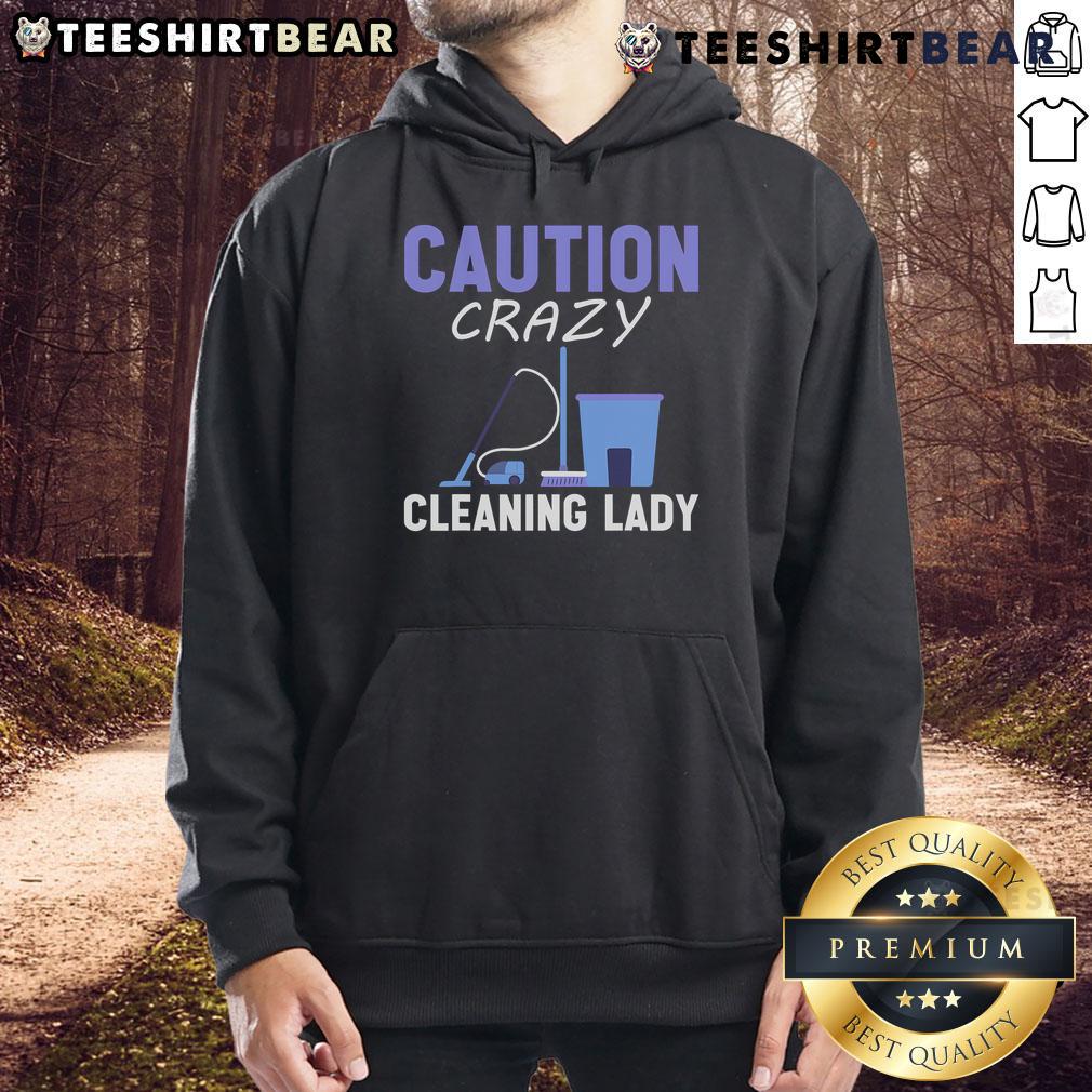 Top Caution Crazy Cleaning Lady Hoodie featuring a fun design perfect for cleaning enthusiasts and quirky fashion lovers.