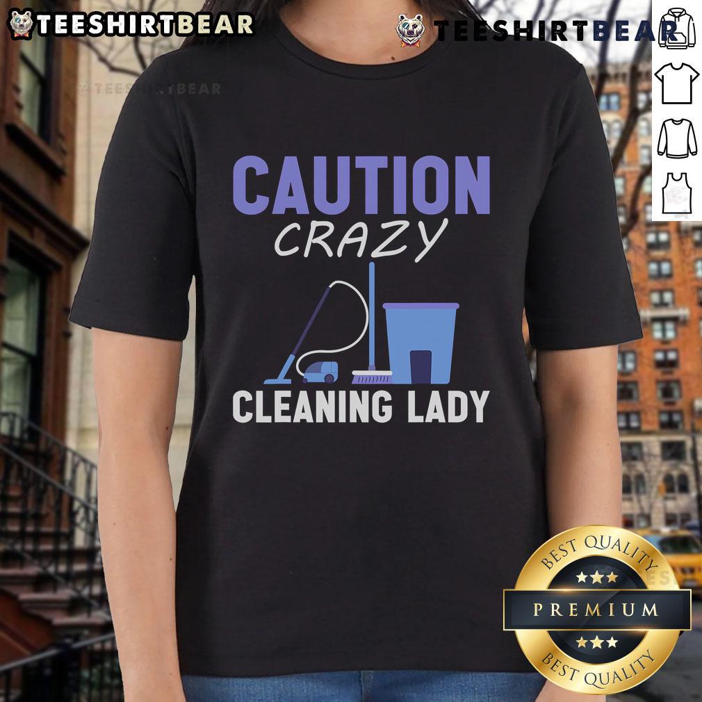 Top Caution Crazy Cleaning Lady Tee featuring a playful design perfect for humorous cleaning enthusiasts.