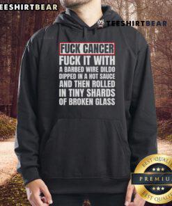 Top Fck Cancer hoodie featuring a barbed wire dildo dipped in hot sauce, promoting bold cancer awareness and humor.