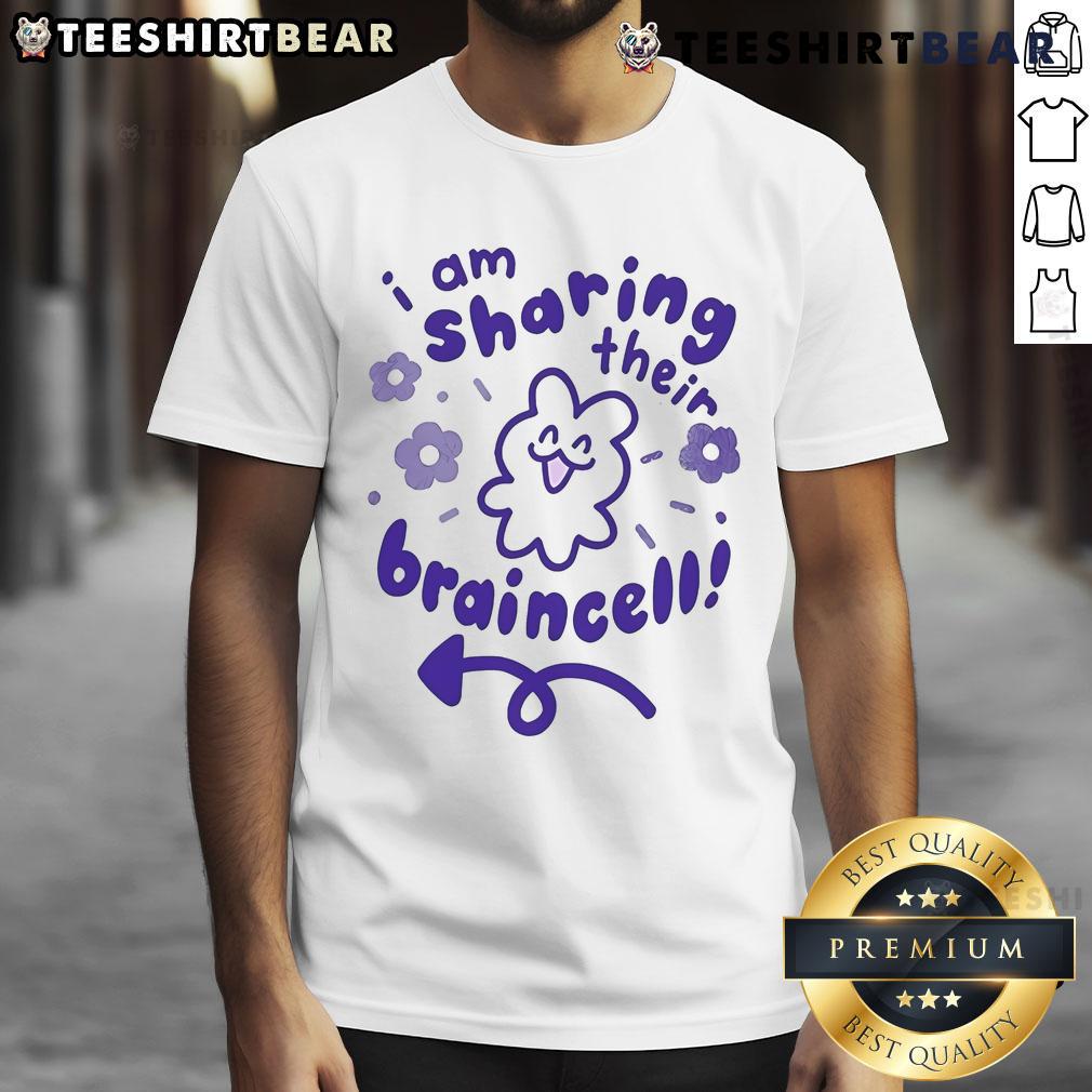 Top I Am Sharing Their Braincell T-Shirt featuring a humorous graphic design, perfect for casual wear and meme lovers.