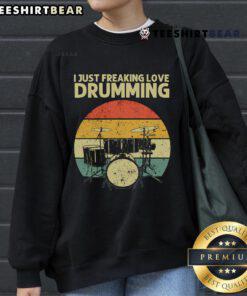 Alt Text: Retro sunset sweatshirt featuring 'Top I Just Freaking Love Drumming' design, perfect for passionate drummers.