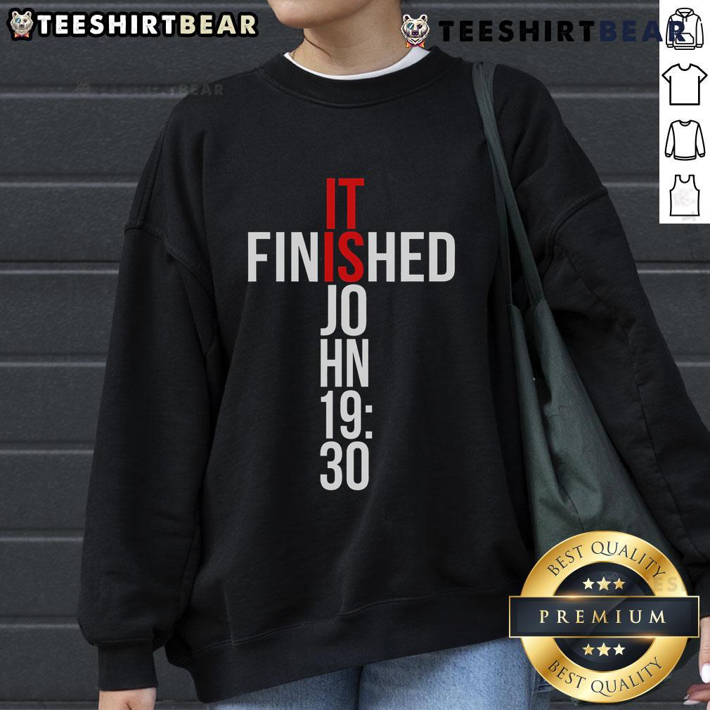 Top-It-Is-Finished-John-19-30 Gospel Bible verse Christian sweatshirt featuring inspirational design and comfortable fit.