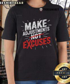 Motivational ladies' tee featuring 'Top Make Adjustments Not Excuses' design, perfect for hustling with discipline.