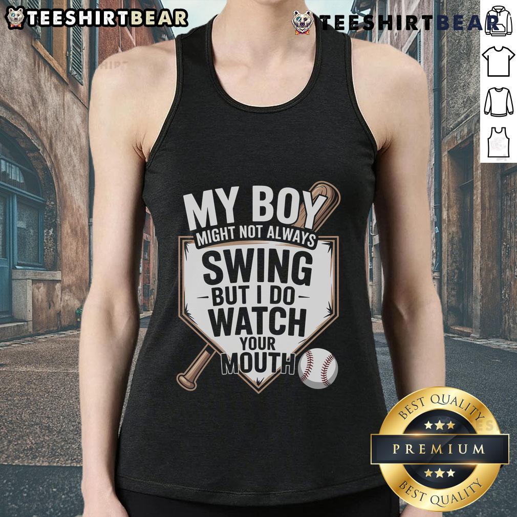 Stylish baseball tank top featuring 'Top My Boy Might Not Always Swing But I Do Watch Your Mouth' design for baseball fans.