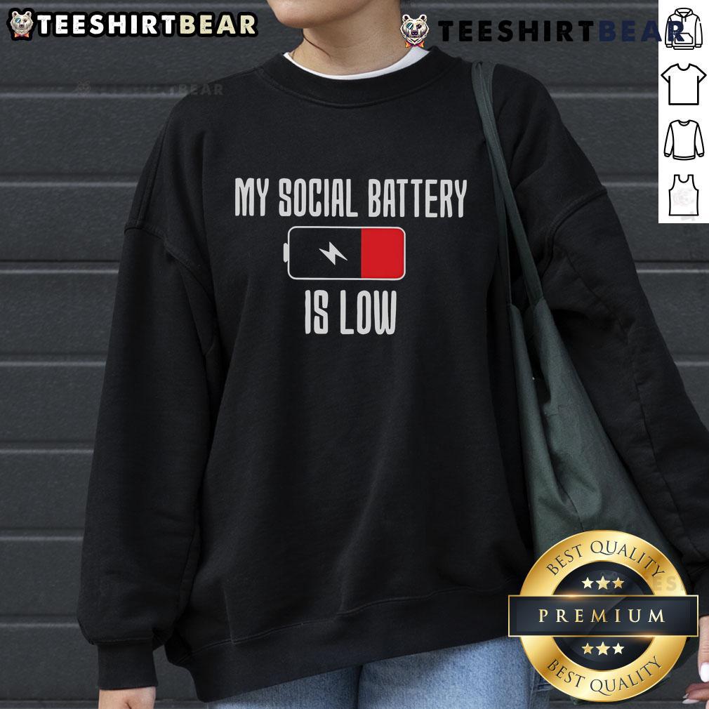 Cozy 'Top My Social Battery Is Low' sweatshirt in a stylish design, perfect for introverts and social events.