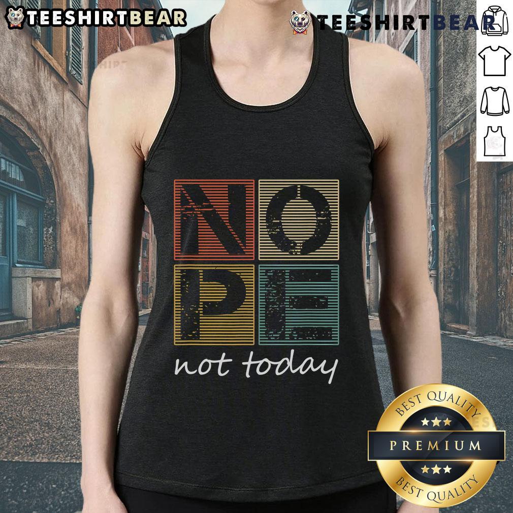 Vintage tank top featuring 'Top Nope Not Today' funny sayings, perfect for casual wear and humorous fashion statements.