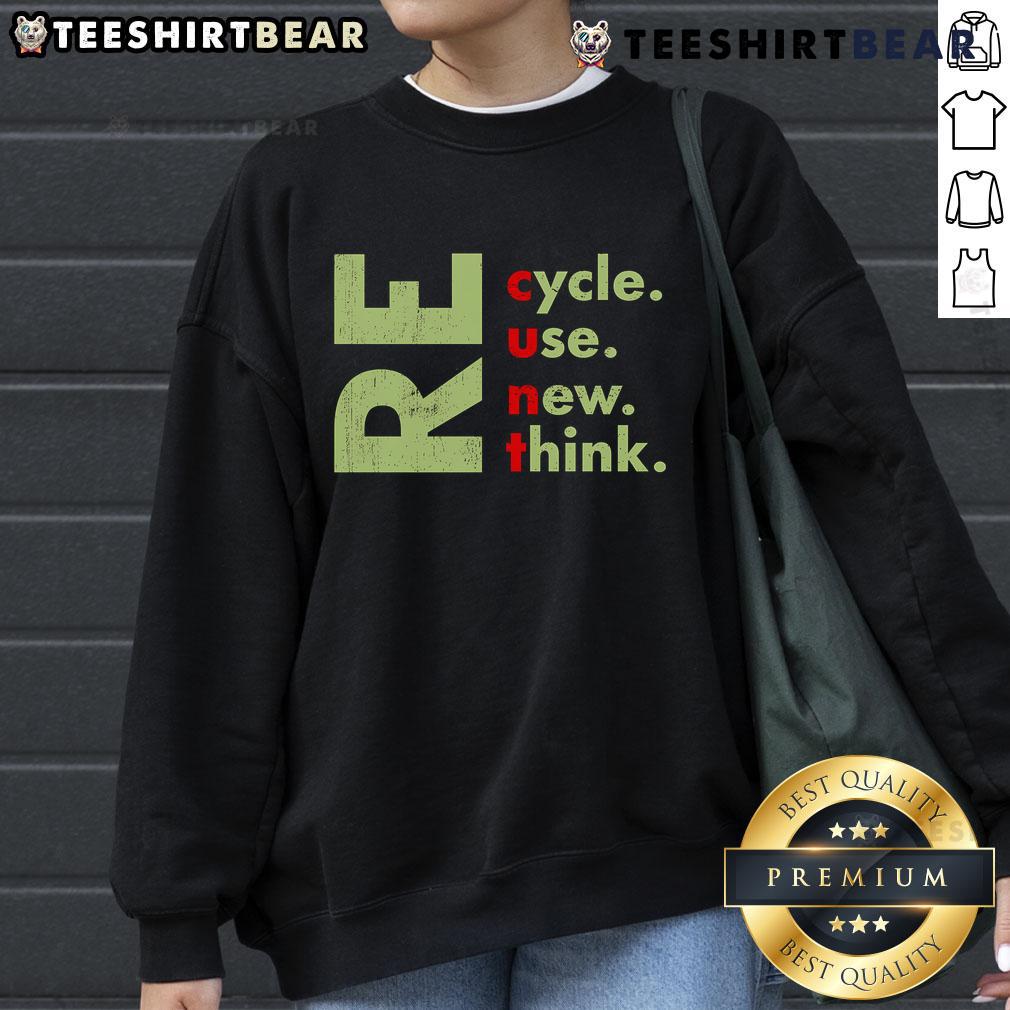 Top Recycle Reuse Renew Rethink Crisis Environmental Activism Sweatshirt featuring eco-friendly design and vibrant colors.