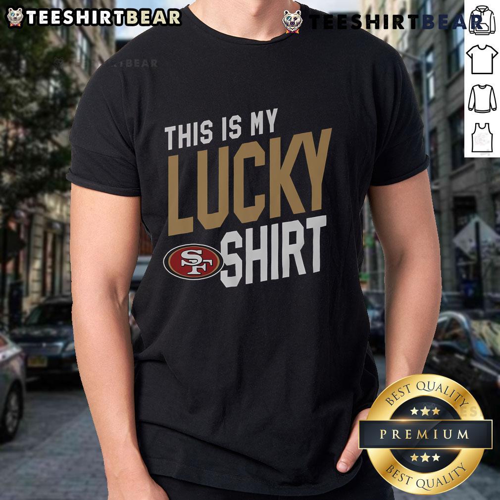Alt Text: Top San Francisco 49ers 'This Is My Lucky T-Shirt' featuring team colors and logo, perfect for game day.