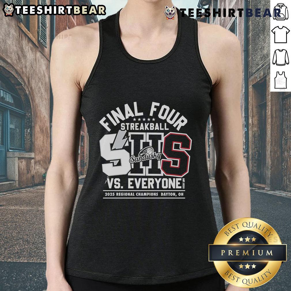 Top Sandusky SHS Final Four vs Everyone 2025 Regional Champions Dayton tank top featuring team colors and logo.