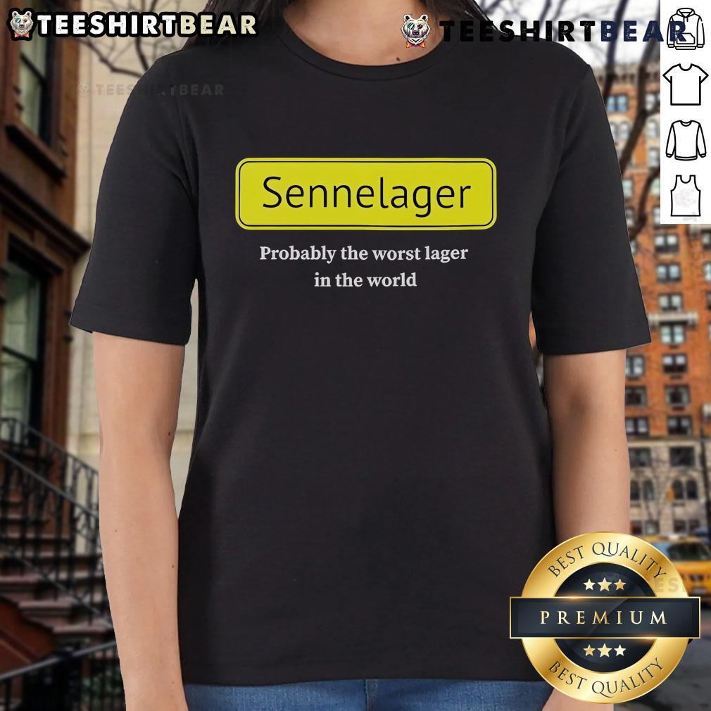 Top Sennelager: Probably the Worst Lager in the World ladies tee featuring a humorous design and bold text.