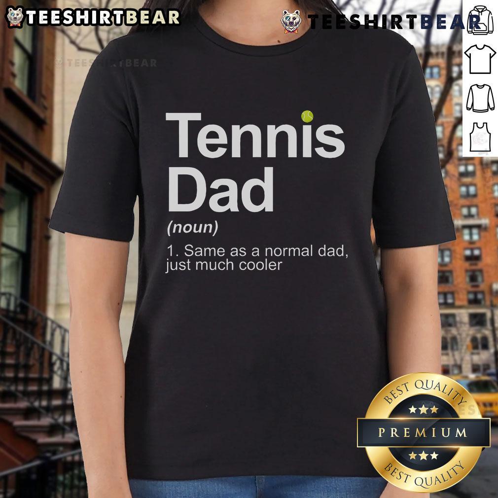 Top tennis novelty tee for dad, perfect gift for tennis lovers and players, featuring a stylish design for ladies.