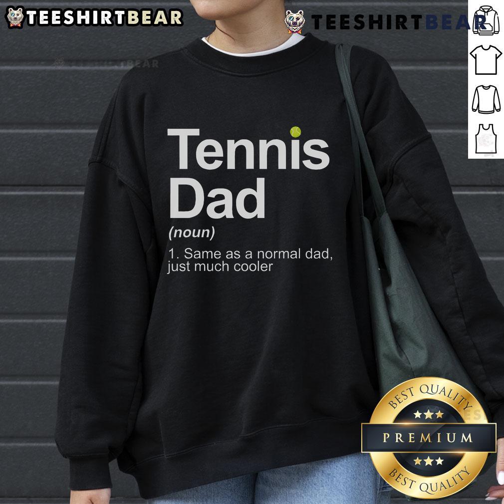 Alt Text: Top Tennis novelty sweatshirt for Dad, perfect gift for tennis lovers and players, featuring a stylish design.