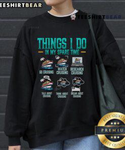 Cozy cruise-themed sweatshirt showcasing 'Top Things I Do In My Spare Time' design, perfect for travel enthusiasts.