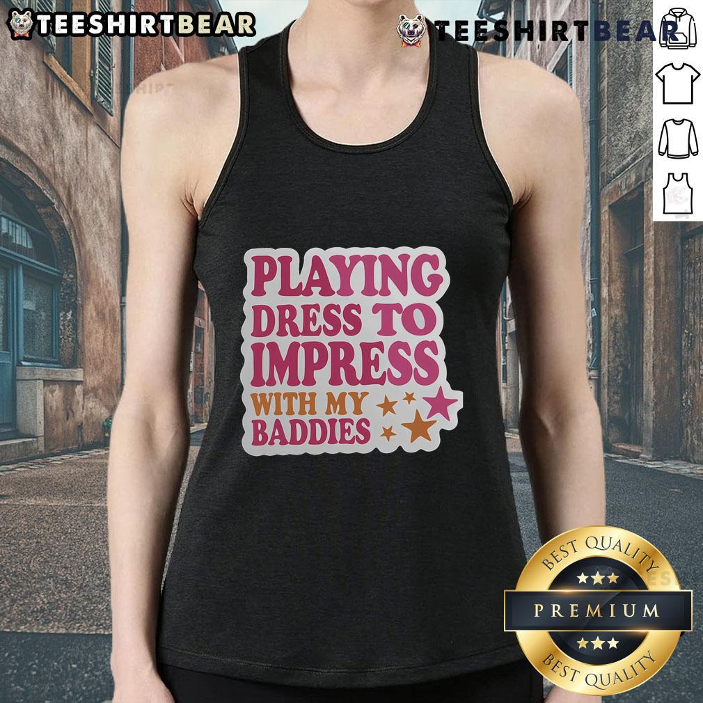 Trendy dress to impress meme featuring a classic tank top, perfect for stylish outings with friends.