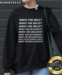 Alt Text: Stylish Top What The Helle Cyrus Sweatshirt featuring unique graphic design and comfortable fit for casual wear.