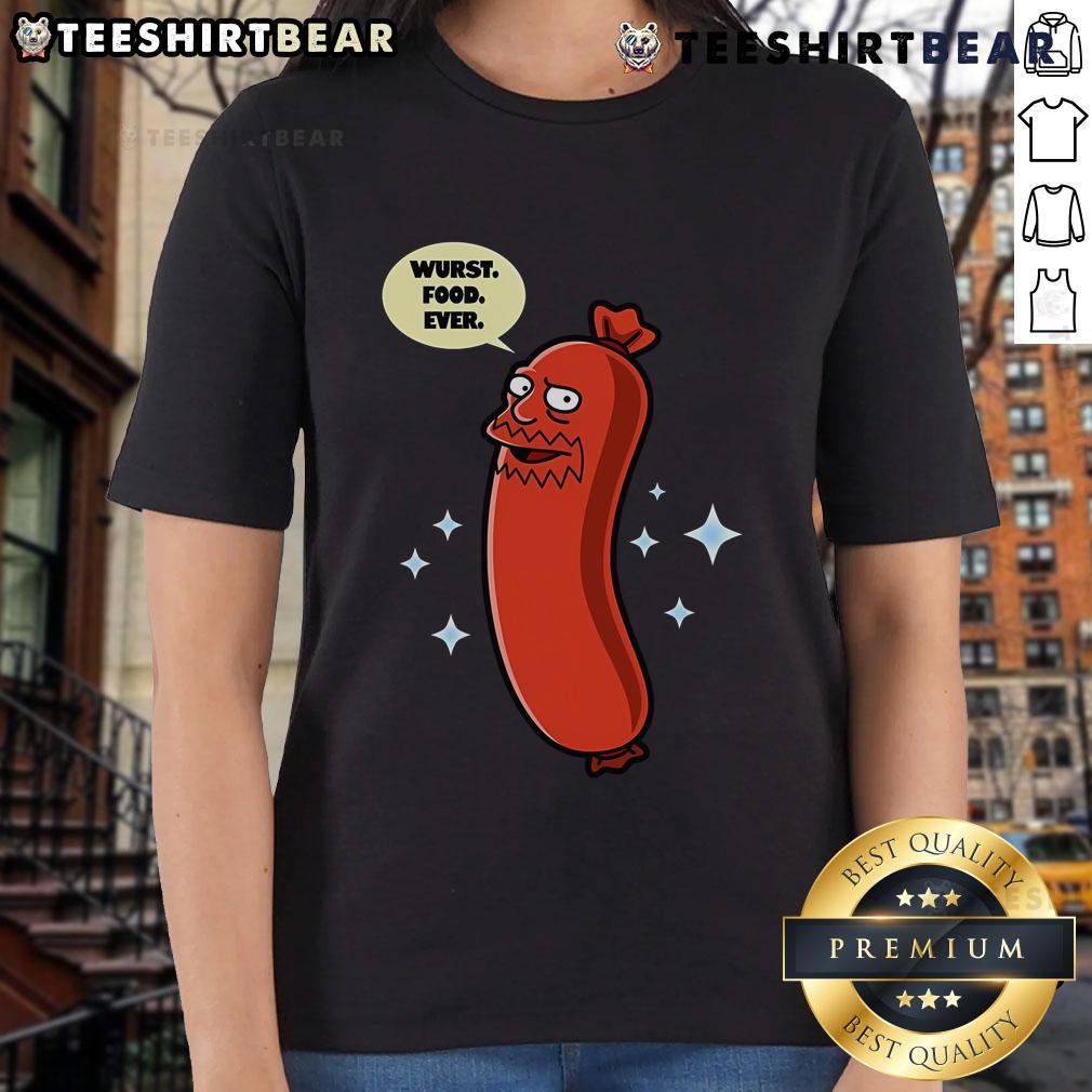 Funny ladies' tee featuring the phrase Top Wurst Food Ever with a playful sausage graphic. Perfect for food lovers!