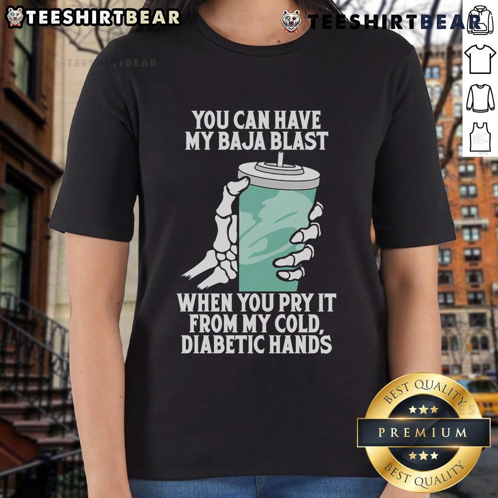 Funny ladies' tee featuring 'You Can Have My Baja Blast' quote, perfect for soda lovers and diabetes awareness.